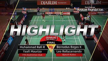 M Rafi/Yaafi Mauriza (FIFA Badminton Club) VS Bernadus Bagas /Leo Rollycarnando (Djarum Kudus)