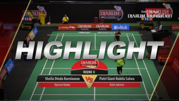 Sheila Dinda Kurniawan (Djarum Kudus) VS Putri Giani Nabila Salwa (Exist Jakarta)