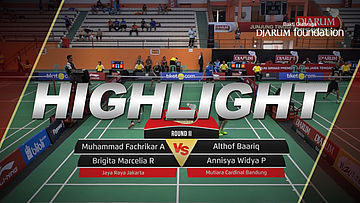 M Fachrikar Adma/Brigita Marcelia Rumambi (Jaya Raya Jakarta) VS Althof Baariq/Annisya Widya P (Mutiara Cardinal Bandung)