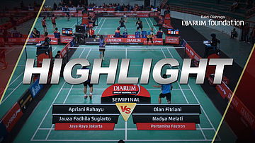 Dian Fitriani/Nadya Melati (Pertamina Fastron) VS Apriani Rahayu/Jauza Fadhila Sugiarto (Jaya Raya Jakarta)