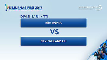 KEJURNAS PBSI 2017 | DIVISI 1 | R1 - TTI | Mia VS Silvi
