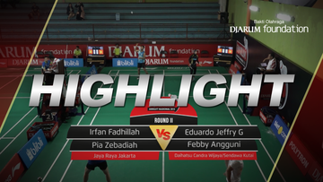 Irfan Fadhillah/Pia Zebadiahbernadet (Jaya Raya Jakarta) VS Eduardo Jeffry G/Febby Angguni (Daihatsu Candra Wijaya/Sendawa Kutai)