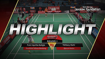 Titifany Illahi (Djarum Kudus) VS Putri Aprilia Kaligis (Pusdiklat Telkom Bandung)