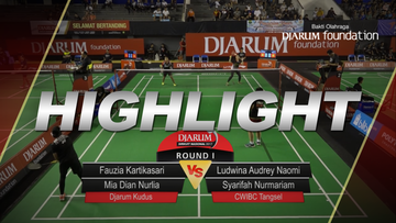 Fauzia Kartikasari/Mia Dian Nurlia (Djarum Kudus) VS Ludwina Audrey Naomi/Syarifah Nurmariam (CWIBC Tangsel)