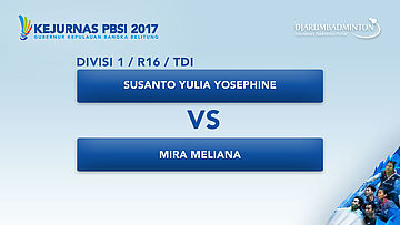 KEJURNAS PBSI 2017 | DIVISI 1 | R16 - TDI | Susanto VS Mira